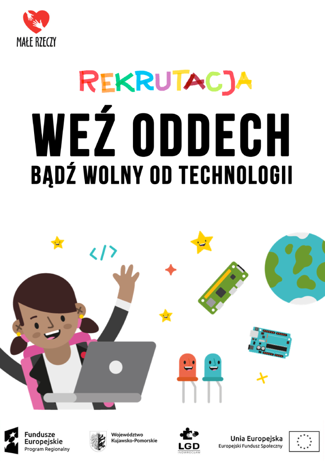 Plakat z napisem „WEŹ ODDECH, BĄDŹ WOLNY OD TECHNOLOGII”, postać z laptopem i ilustracje technologii.